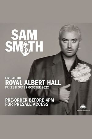 Sam Smith: Live at the Royal Albert Hall's poster