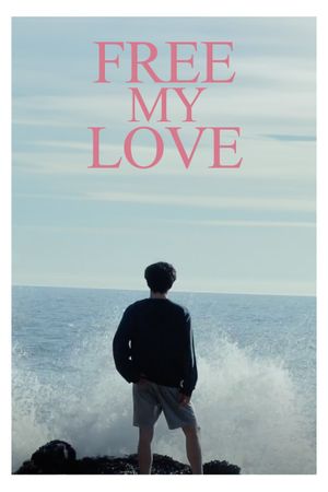 FREE MY LOVE's poster