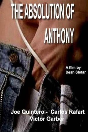 The Absolution of Anthony's poster