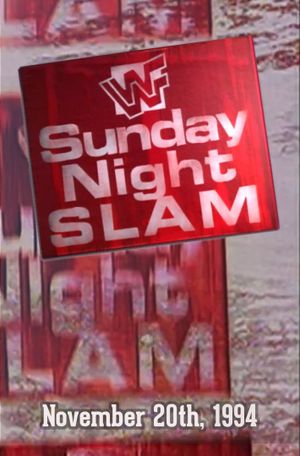 WWF Sunday Night Slam • November 20th, 1994's poster