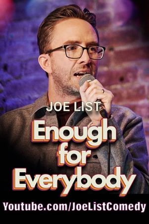 Joe List: Enough for Everybody's poster