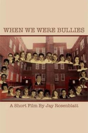 When We Were Bullies's poster