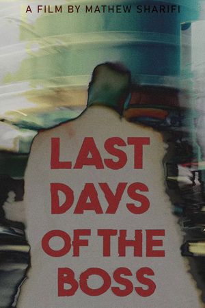 Last Days of the Boss's poster