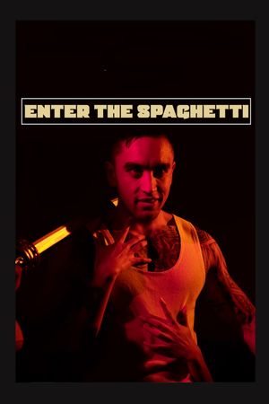 Enter The Spaghetti's poster