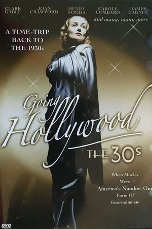 Going Hollywood: The '30s's poster