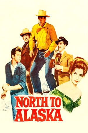 North to Alaska's poster