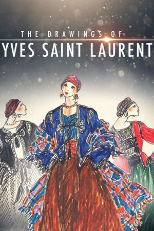 The Drawings of Yves Saint Laurent's poster image