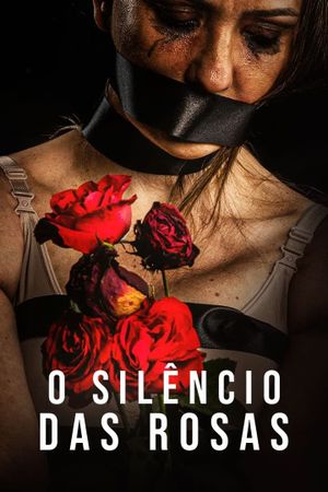 O Silêncio das Rosas's poster