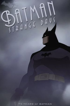 Batman: Strange Days's poster