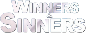 Winners & Sinners's poster