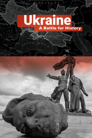 Ukraine: A Battle for History's poster