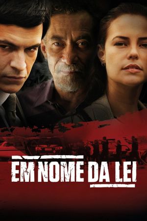 Em Nome da Lei's poster