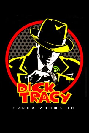 Dick Tracy Special: Tracy Zooms In's poster