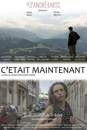 C’était maintenant's poster