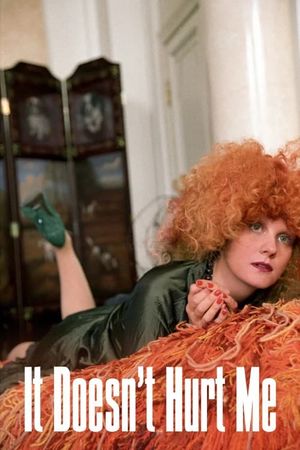 It Doesn't Hurt Me's poster