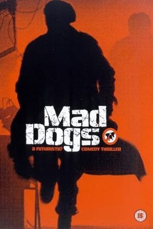 Mad Dogs's poster