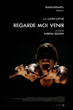 Regarde moi venir's poster