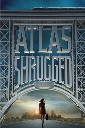 Atlas Shrugged: Part I's poster