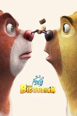 Boonie Bears: The Big Shrink's poster