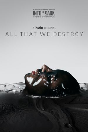 All That We Destroy's poster