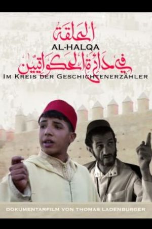 Al-Halqa - Im Kreis der Geschichtenerzähler's poster