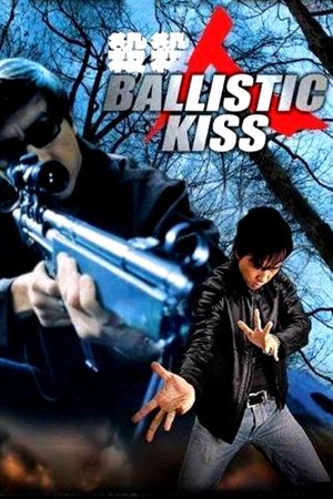 Ballistic Kiss's poster