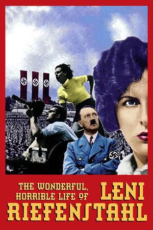 The Wonderful, Horrible Life of Leni Riefenstahl's poster