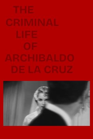 The Criminal Life of Archibaldo de la Cruz's poster