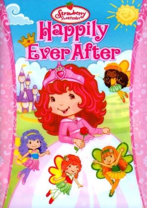 Strawberry Shortcake Happily Ever After's poster