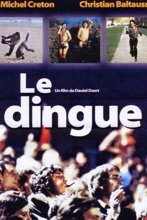 Le dingue's poster
