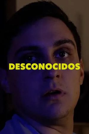 Desconocidos's poster