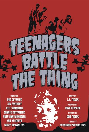 Teenagers Battle the Thing's poster