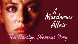 A Murderous Affair: The Carolyn Warmus Story's poster