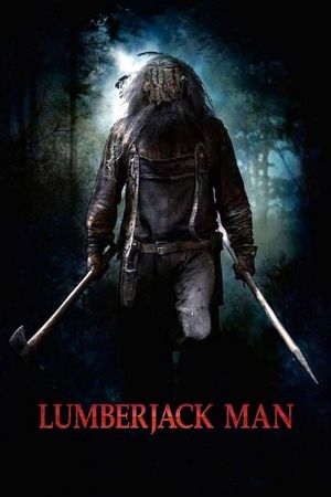 Lumberjack Man's poster
