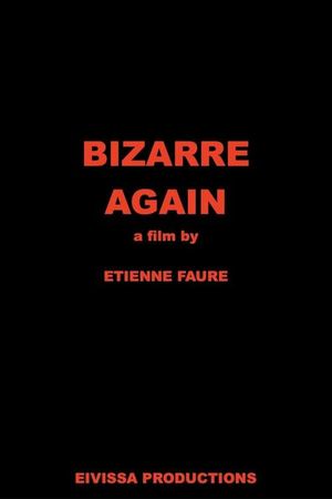 Bizarre Again's poster
