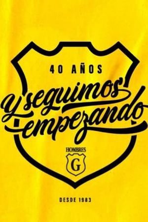 Hombres G: 40 años y seguimos empezando's poster