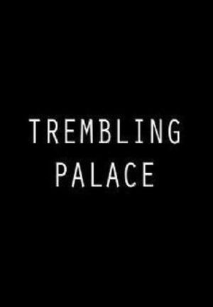 Trembling Palace's poster