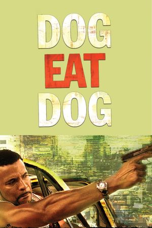 Dog Eat Dog's poster