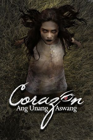Corazon: Ang unang aswang's poster