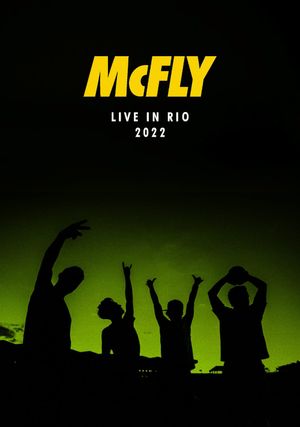 McFly: Live in Rio 2022's poster