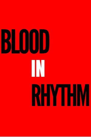 Blood In Rhythm's poster
