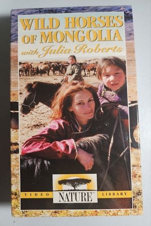 Wild Horses of Mongolia with Julia Roberts's poster
