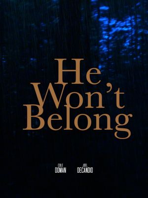 He Won't Belong's poster