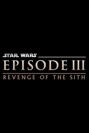 Star Wars: Episode III - Revenge of the Sith's poster