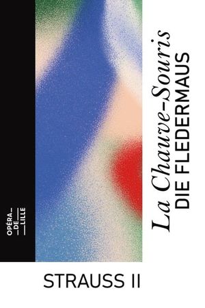 Die Fledermaus - Opéra de Lille's poster