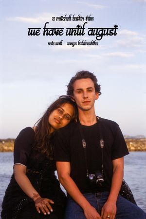 We Have Until August's poster