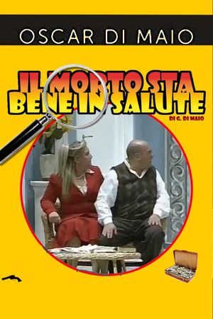 Il Morto sta bene in salute's poster