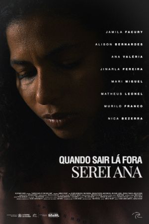 Quando sair lá fora serei Ana's poster