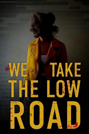 We Take the Low Road's poster