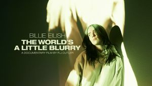 Billie Eilish: The World's a Little Blurry's poster